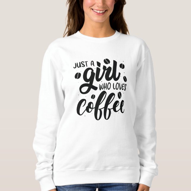 Sudadera Sólo un Chica que ama el café (Anverso)