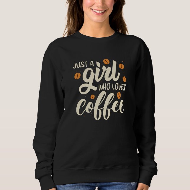 Sudadera Sólo un Chica que ama el café (Anverso)