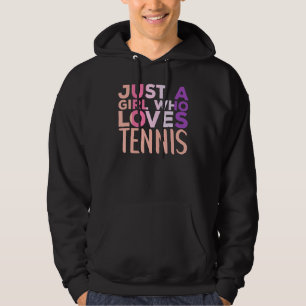 Sudadera Solo un Chica que ama el deporte de tenis