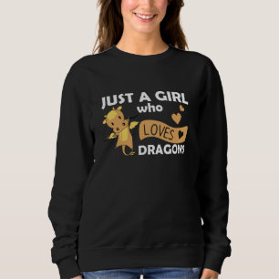 Sudadera Sólo un Chica que ama el dragón de fantasía