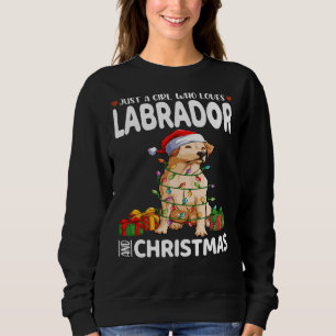 Sudadera Sólo Un Chica Que Ama El Labrador Y Los Navidades