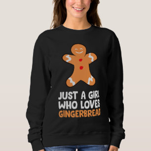 Sudadera Solo un Chica que ama el pan de jengibre