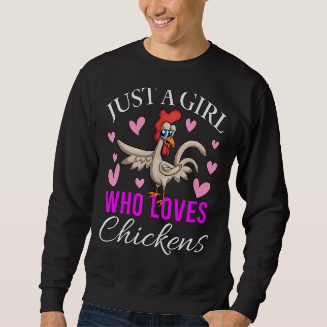 Sudadera Sólo un Chica que ama el pollo de pollo (Anverso)