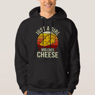 Sudadera ¡Sólo un Chica que ama el queso! Meme de comida 