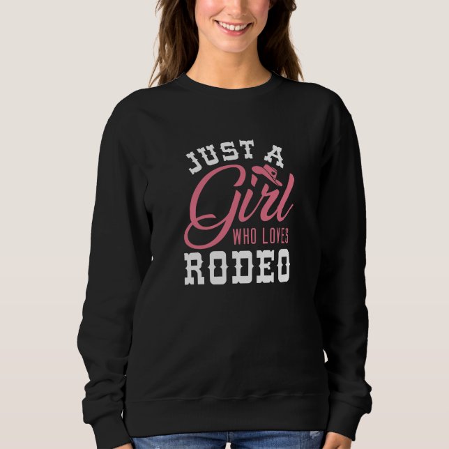Sudadera Solo un Chica que ama el Rodeo (Anverso)