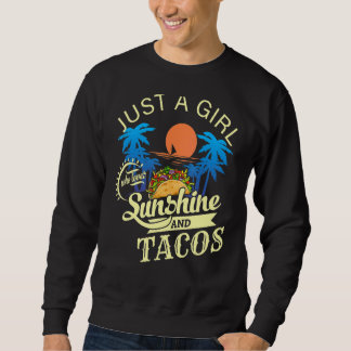 Sudadera Solo Un Chica Que Ama El Sol Y Los Tacos