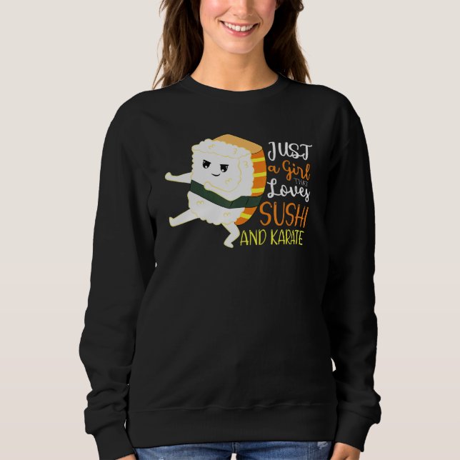 Sudadera Sólo Un Chica Que Ama El Sushi Y El Karate (Anverso)