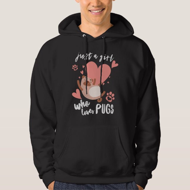 Sudadera Solo un Chica que ama la camiseta clásica de Pugs  (Anverso)
