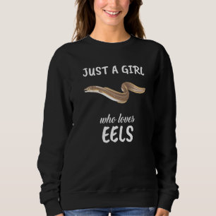 Sudadera Solo Un Chica Que Ama La Ropa De Las Anguilas