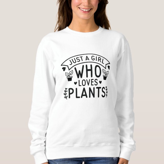 Sudadera Solo un Chica que ama las plantas (Anverso)