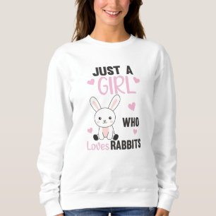 Sudadera Sólo un chica que ama los conejos - Conejo dulce