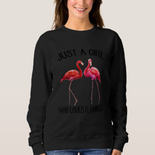 Sudadera Solo un Chica que ama los flamencos flamencos
