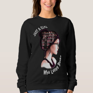 Sudadera Sólo un Chica que ama los libros Gusano de libros 