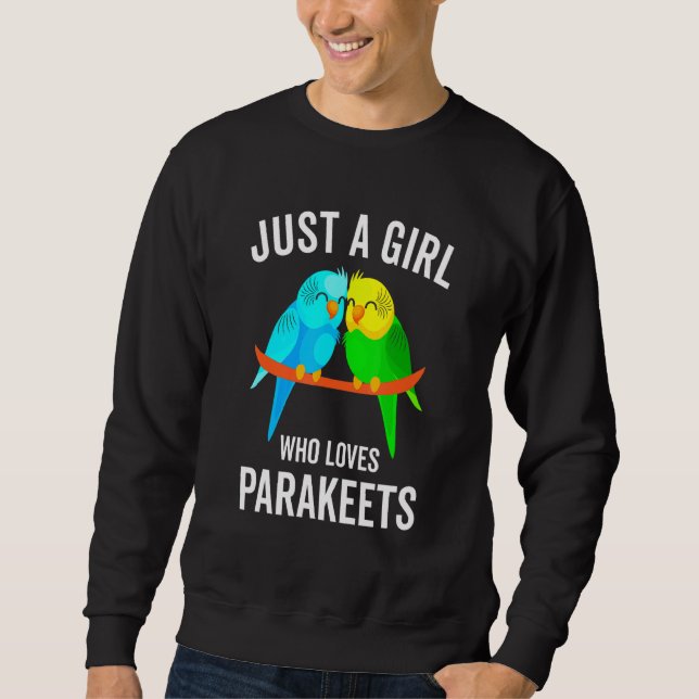 Sudadera Solo un Chica que ama los Parakeets Budgie Bird (Anverso)