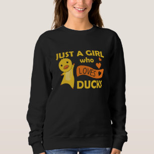 Sudadera Solo Un Chica Que Ama Los Patos Cuestos Para Los C