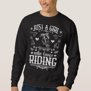 Sudadera Sólo un Chica que ama montar a caballo por la vena