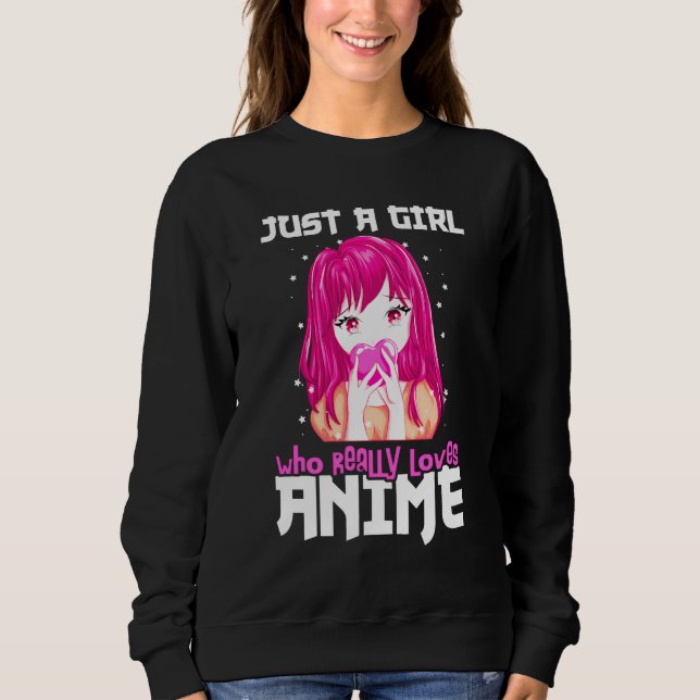 Sudadera Sólo Un Chica Que De Verdad Ama A Anime (Anverso)