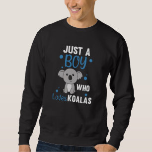 Sudadera Solo un chico que ama a Koalas - Cute Koala