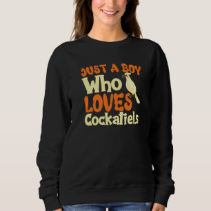 Sudadera Solo un chico que ama a los Cockatiels Cockatoo Pa