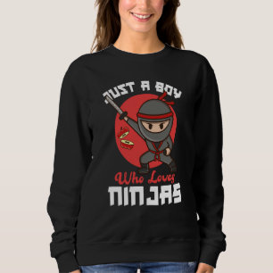 Sudadera Solo un chico que ama a los ninjas Ninja Ninja Fan