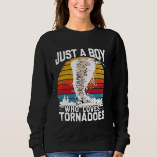 Sudadera Solo un chico que ama a los tornadoes persigue a l