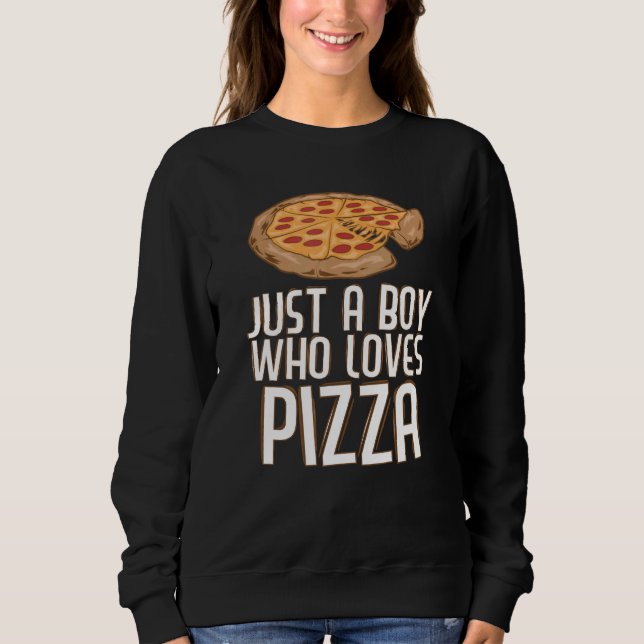 Sudadera Solo un chico que ama la pizza (Anverso)