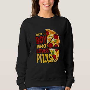 Sudadera Solo un chico que ama la pizza