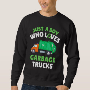 Sudadera Solo un chico que ama los camiones de la basura ni