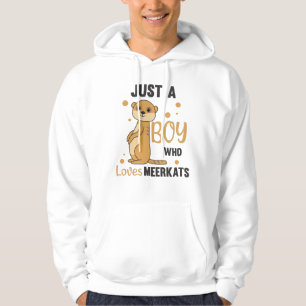 Sudadera Solo un chico que ama los meerkats - Animales zool