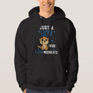 Sudadera Solo un chico que ama los meerkats - Animales zool
