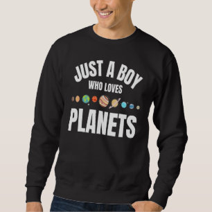 Sudadera Solo un chico que ama los planetas Ciencia espacia