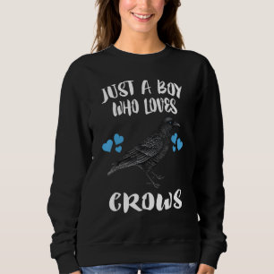 Sudadera Solo un chico que ama pájaros cuervos
