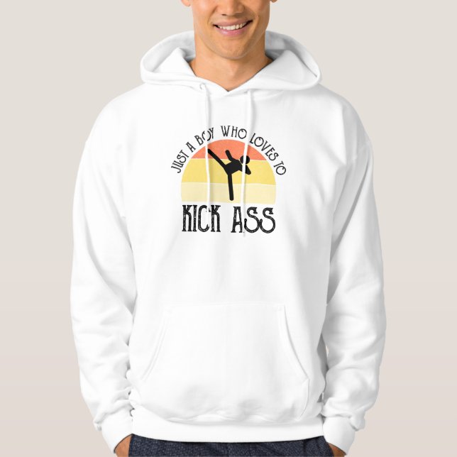 Sudadera Solo un chico que ama patear traseros (Anverso)