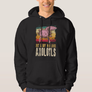 Sudadera Solo un chico que ama regalo de Axolotls, Salamand