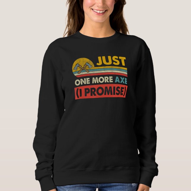 Sudadera Sólo Un Chiste Ax Logging Lumberjack Más (Anverso)