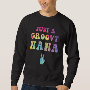 Sudadera Solo un Groovy Nana Tie Dye Hippie Mamá Boho Pe
