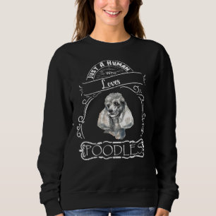 Sudadera Sólo un humano que ama a los perros Poodles
