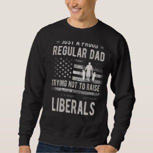 Sudadera Sólo Un Orgulloso Padre Regular Tratando De No Lev
