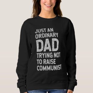 Sudadera Sólo Un Padre Común Y Corriente Tratando De No Cri