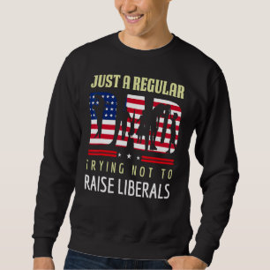 Sudadera Solo Un Padre Regular Intenta No Criar A Los Liber