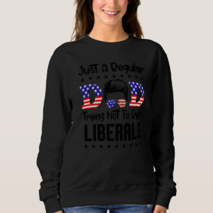 Sudadera Solo Un Padre Regular Intenta No Criar A Los Liber