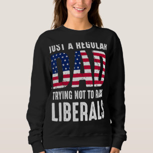 Sudadera Solo Un Padre Regular Intenta No Criar A Los Liber