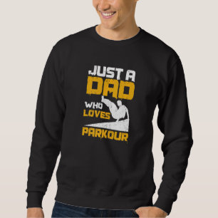Sudadera Solo Un Papá Que Ama La Cita De Parkour Para Un Pa