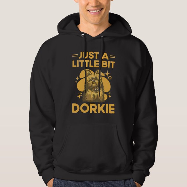Sudadera Solo un poco Dorkie divertido Yorkshire Terrier H (Anverso)