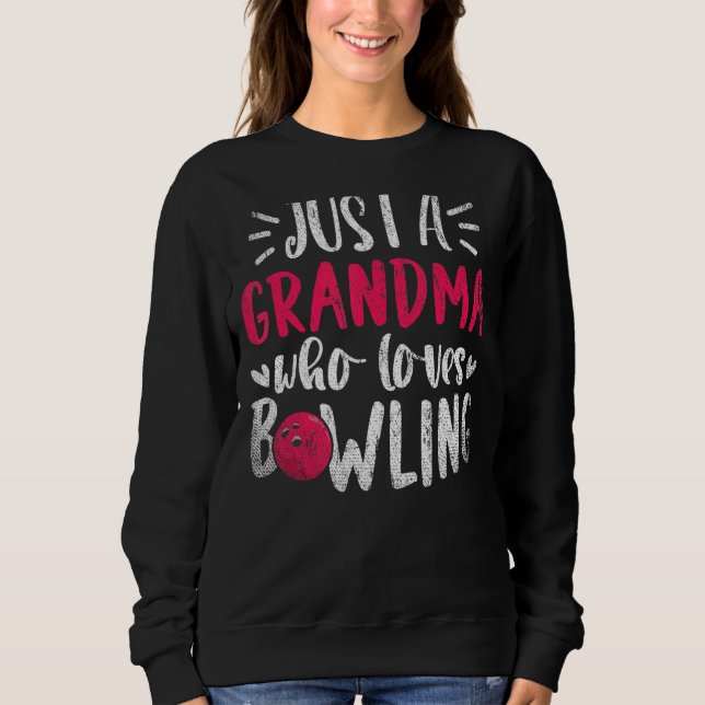 Sudadera Solo Una Abuela Que Ama El Bowling Bowl Retirado B (Anverso)