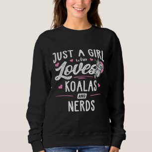 Sudadera Sólo Una Chica Que Ama A Koalas Y Nerviosa A Las M