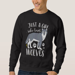 Sudadera Sólo una Chica que ama a las lobas lobo