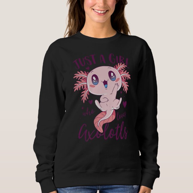 Sudadera Sólo Una Chica Que Ama A Las Mujeres De Axolotls F (Anverso)
