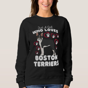 Sudadera Solo una chica que ama a los Boston Terriers Lindo