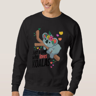 Sudadera Sólo una chica que ama a los koalas divertido amor